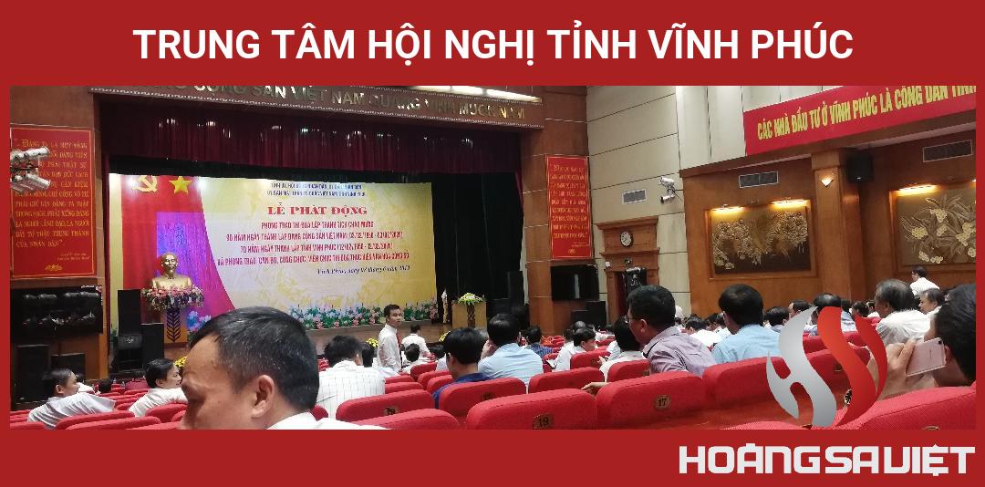 Trung Tâm Hội Nghị Tỉnh Vĩnh Phúc Trung Tâm Hội Nghị Tỉnh Vĩnh Phúc