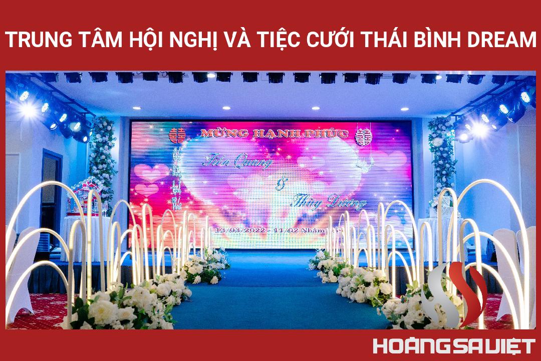 Trung Tâm Hội Nghị Và Tiệc Cưới Thái Bình Dream Trung Tâm Hội Nghị Và Tiệc Cưới Thái Bình Dream