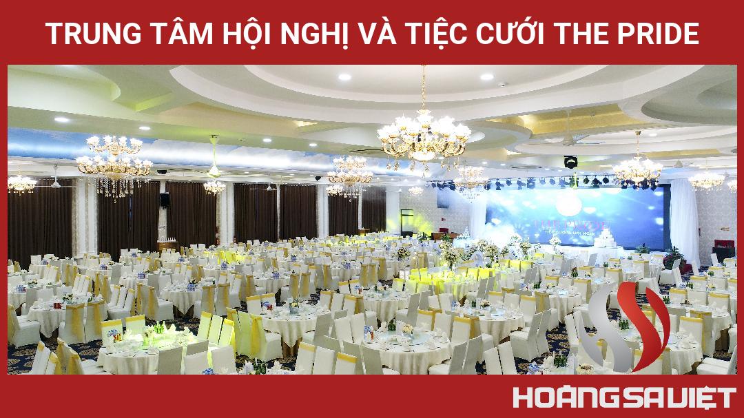 Trung Tâm Hội Nghị Và Tiệc Cưới The Pride Trung Tâm Hội Nghị Và Tiệc Cưới The Pride