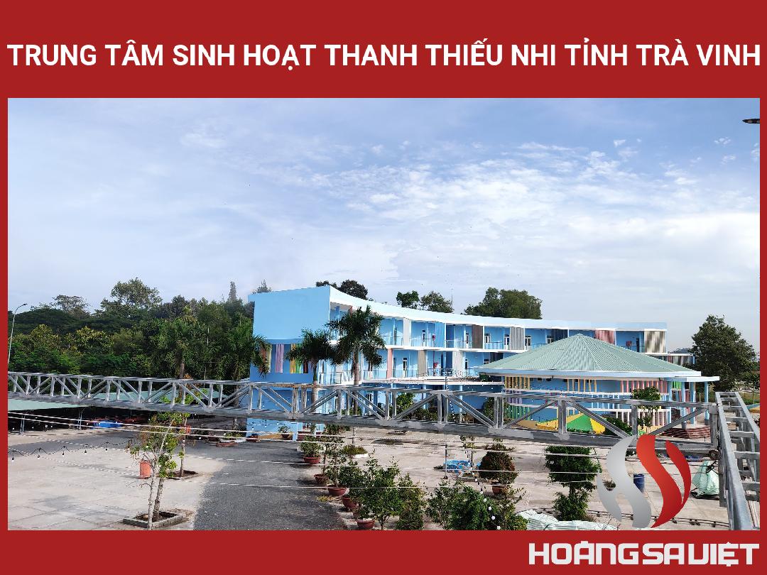 Trung Tâm Sinh Hoạt Thanh Thiếu Nhi Tỉnh Trà Vinh Trung Tâm Sinh Hoạt Thanh Thiếu Nhi Tỉnh Trà Vinh