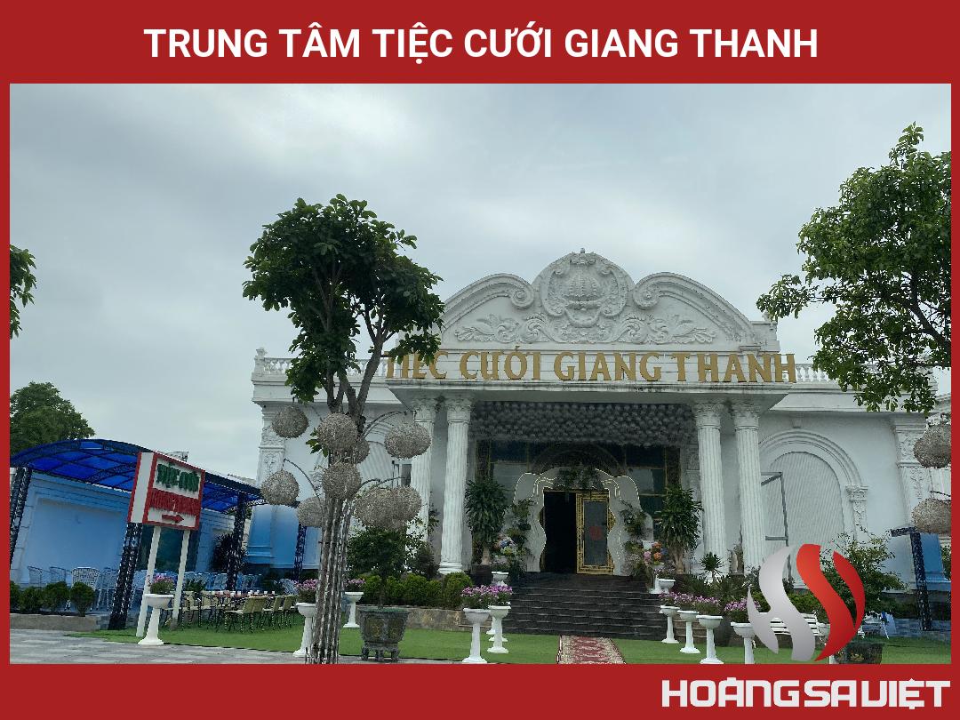 Trung Tâm Tiệc Cưới Giang Thanh Trung Tâm Tiệc Cưới Giang Thanh
