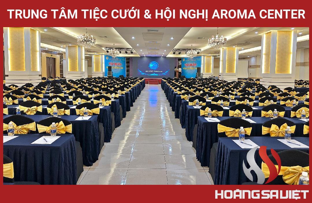Trung Tâm Tiệc Cưới & Hội Nghị AROMA CENTER Trung Tâm Tiệc Cưới & Hội Nghị AROMA CENTER
