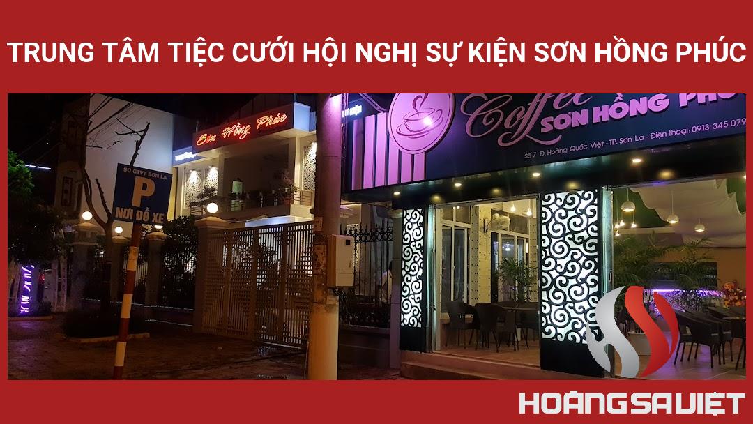 Trung Tâm Tiệc Cưới Hội Nghị Sự Kiện Sơn Hồng Phúc Trung Tâm Tiệc Cưới Hội Nghị Sự Kiện Sơn Hồng Phúc