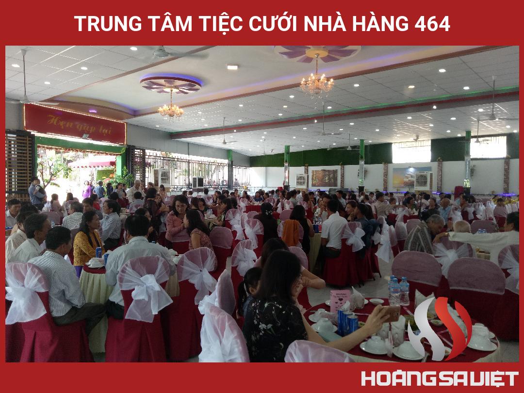 Trung Tâm Tiệc Cưới Nhà Hàng 464 Trung Tâm Tiệc Cưới Nhà Hàng 464