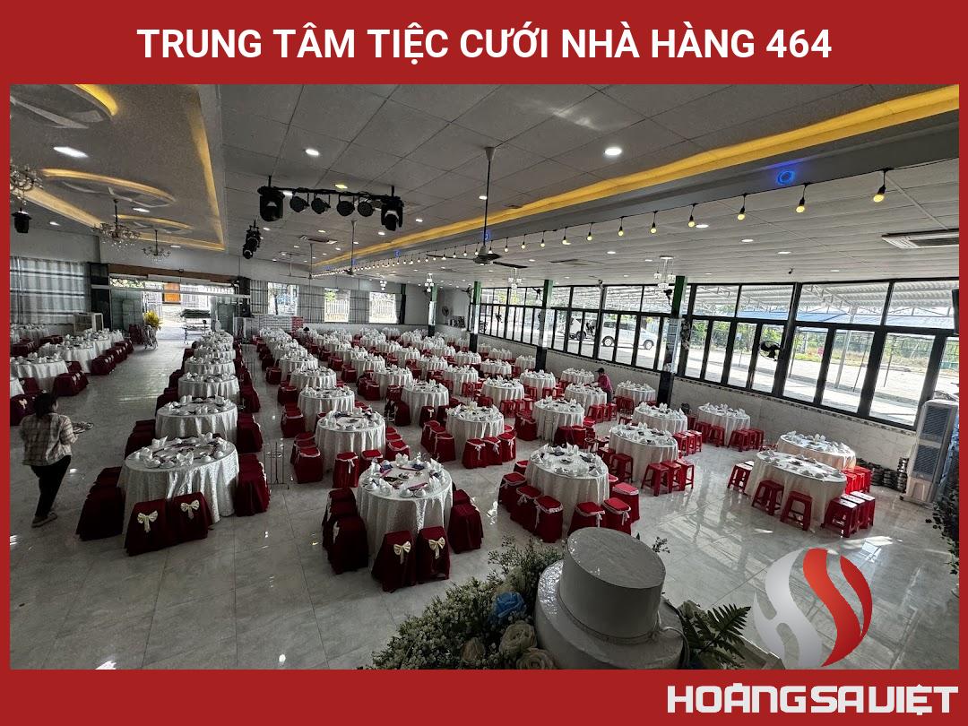 Trung Tâm Tiệc Cưới Nhà Hàng 464 Trung Tâm Tiệc Cưới Nhà Hàng 464