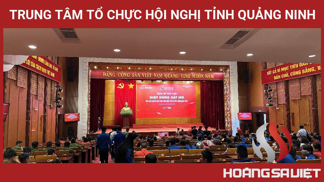 Trung Tâm Tổ Chực Hội Nghị Tỉnh Quảng Ninh Trung Tâm Tổ Chực Hội Nghị Tỉnh Quảng Ninh
