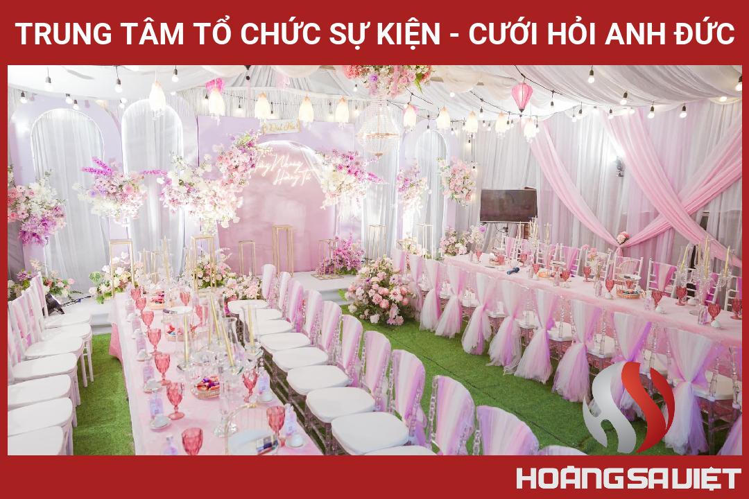 Trung Tâm Tổ Chức Sự Kiện - Cưới Hỏi Anh Đức Trung Tâm Tổ Chức Sự Kiện - Cưới Hỏi Anh Đức
