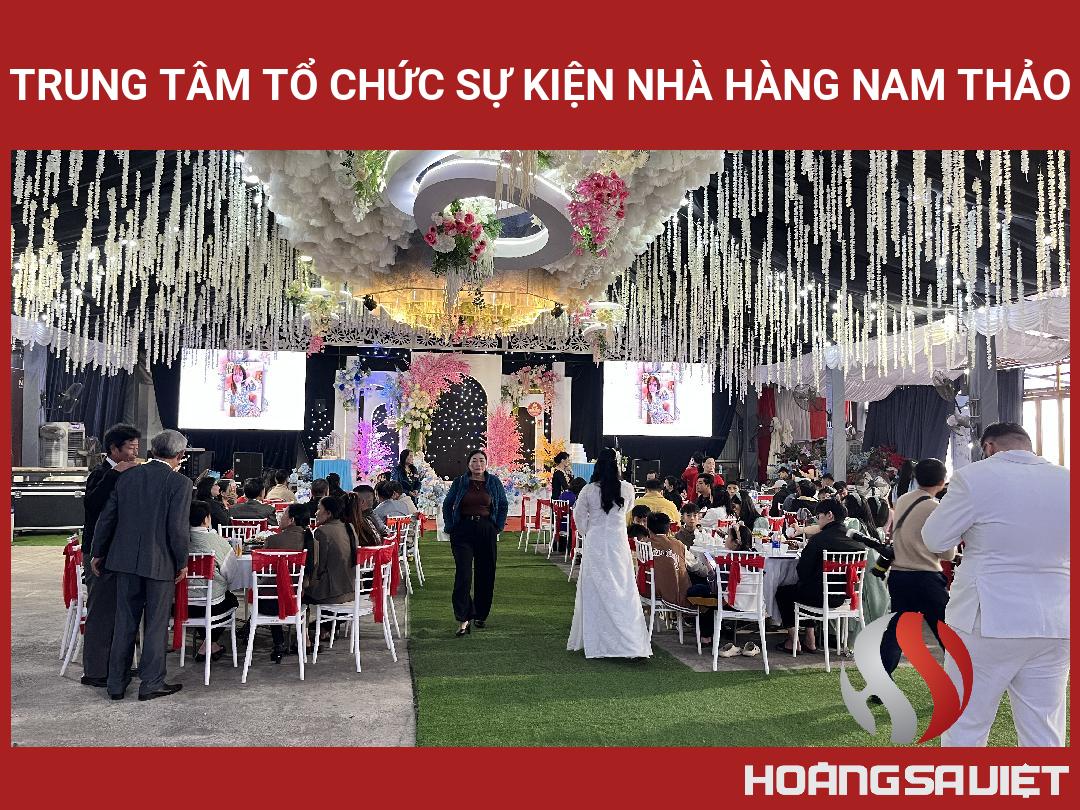 Trung Tâm Tổ Chức Sự Kiện Nhà Hàng Nam Thảo Trung Tâm Tổ Chức Sự Kiện Nhà Hàng Nam Thảo