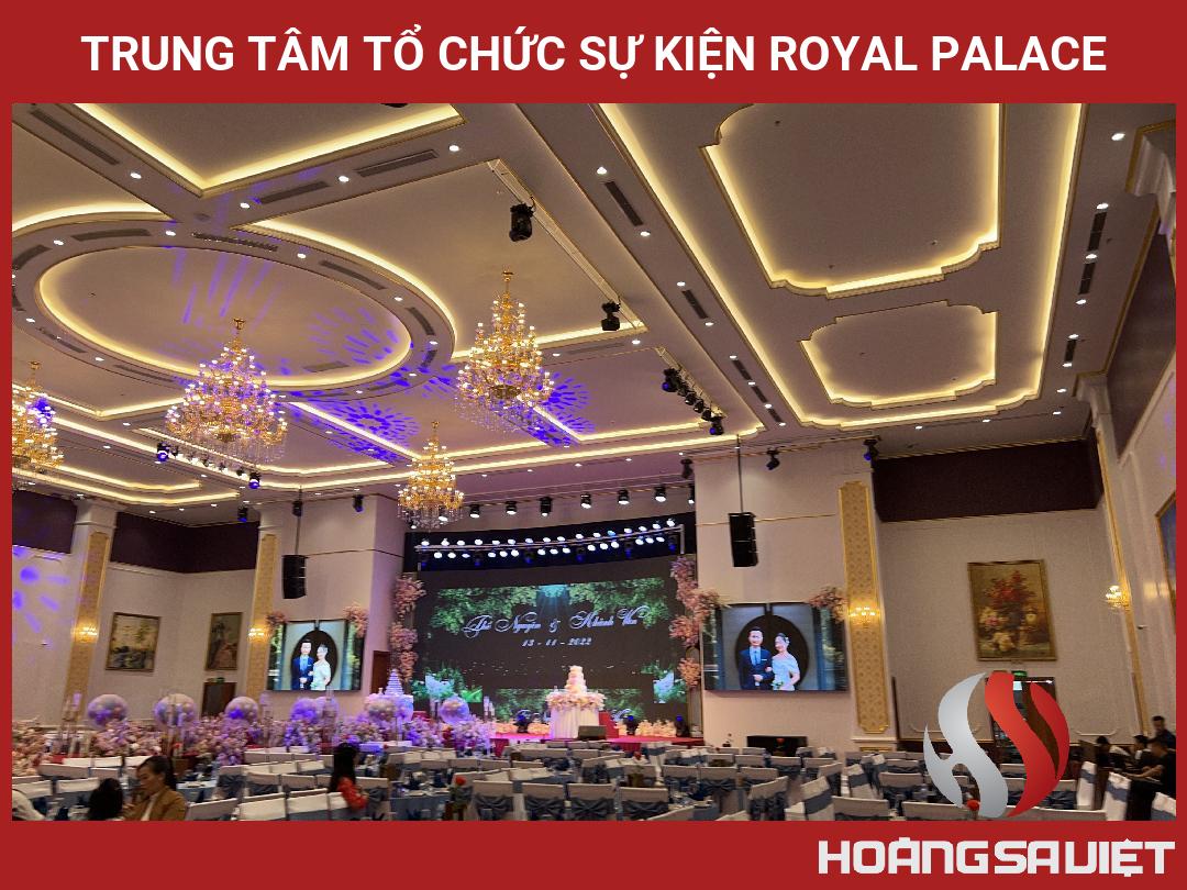 Trung Tâm Tổ Chức Sự Kiện Royal Palace Trung Tâm Tổ Chức Sự Kiện Royal Palace