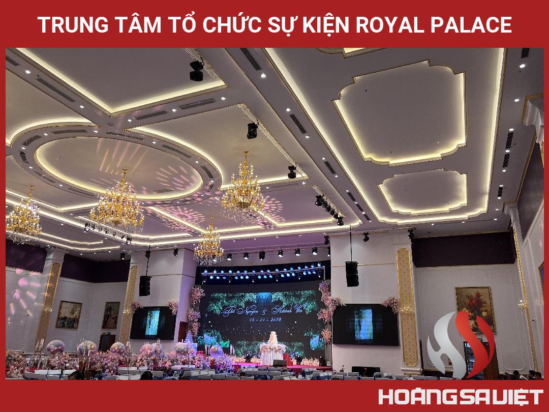 Trung Tâm Tổ Chức Sự Kiện Royal Palace Trung Tâm Tổ Chức Sự Kiện Royal Palace