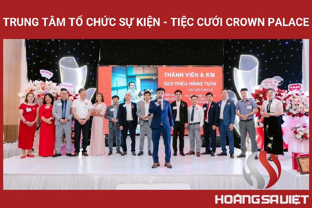 Trung Tâm Tổ Chức Sự Kiện - Tiệc Cưới Crown Palace Trung Tâm Tổ Chức Sự Kiện - Tiệc Cưới Crown Palace