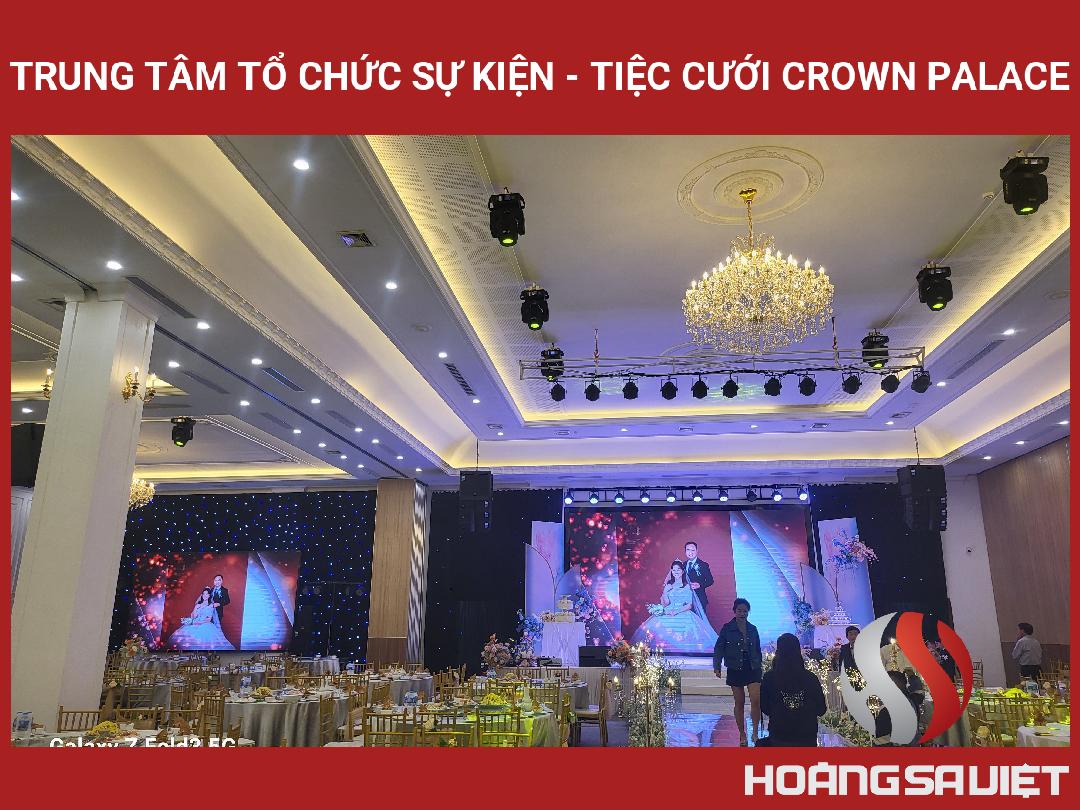 Trung Tâm Tổ Chức Sự Kiện - Tiệc Cưới Crown Palace Trung Tâm Tổ Chức Sự Kiện - Tiệc Cưới Crown Palace