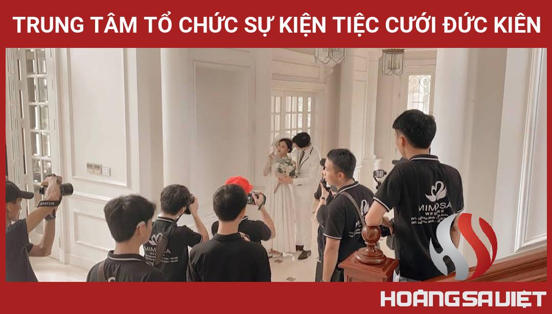 Trung Tâm Tổ Chức Sự Kiện Tiệc Cưới Đức Kiên Trung Tâm Tổ Chức Sự Kiện Tiệc Cưới Đức Kiên