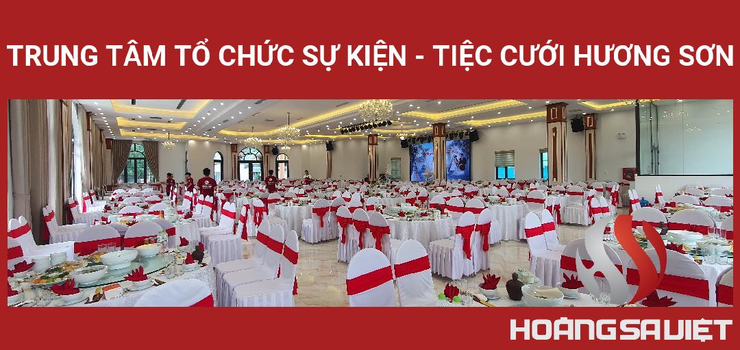 Trung Tâm Tổ Chức Sự Kiện - Tiệc Cưới Hương Sơn Trung Tâm Tổ Chức Sự Kiện - Tiệc Cưới Hương Sơn