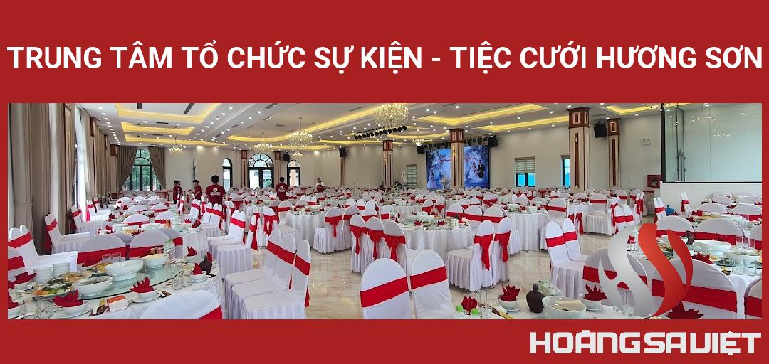 Trung Tâm Tổ Chức Sự Kiện - Tiệc Cưới Hương Sơn Trung Tâm Tổ Chức Sự Kiện - Tiệc Cưới Hương Sơn