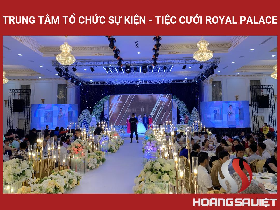 Trung Tâm Tổ Chức Sự Kiện - Tiệc Cưới Royal Palace Trung Tâm Tổ Chức Sự Kiện - Tiệc Cưới Royal Palace