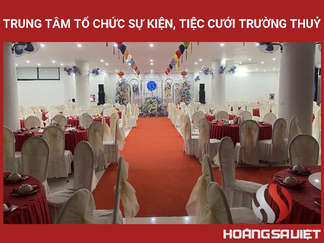 Trung Tâm Tổ Chức Sự Kiện, Tiệc Cưới Trường Thuỷ Trung Tâm Tổ Chức Sự Kiện, Tiệc Cưới Trường Thuỷ