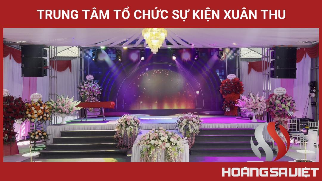 Trung Tâm Tổ Chức Sự Kiện Xuân Thu Trung Tâm Tổ Chức Sự Kiện Xuân Thu