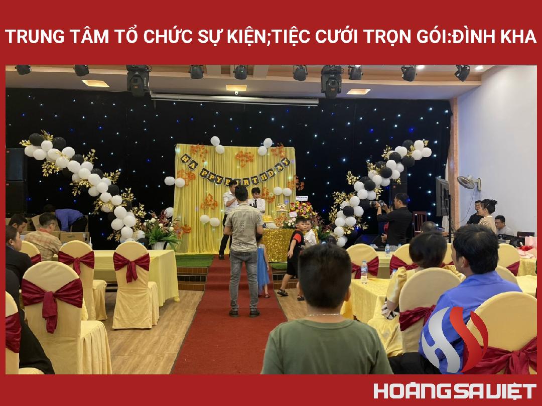 Trung Tâm Tổ Chức Sự Kiện;tiệc Cưới Trọn Gói:Đình Kha Trung Tâm Tổ Chức Sự Kiện;tiệc Cưới Trọn Gói:Đình Kha