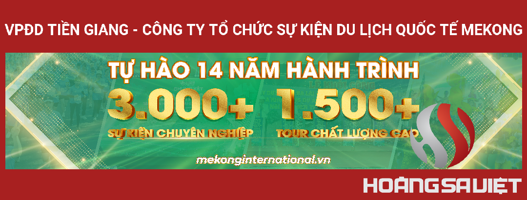 VPĐD Tiền Giang - Công Ty Tổ Chức Sự Kiện Du Lịch Quốc Tế Mekong VPĐD Tiền Giang - Công Ty Tổ Chức Sự Kiện Du Lịch Quốc Tế Mekong