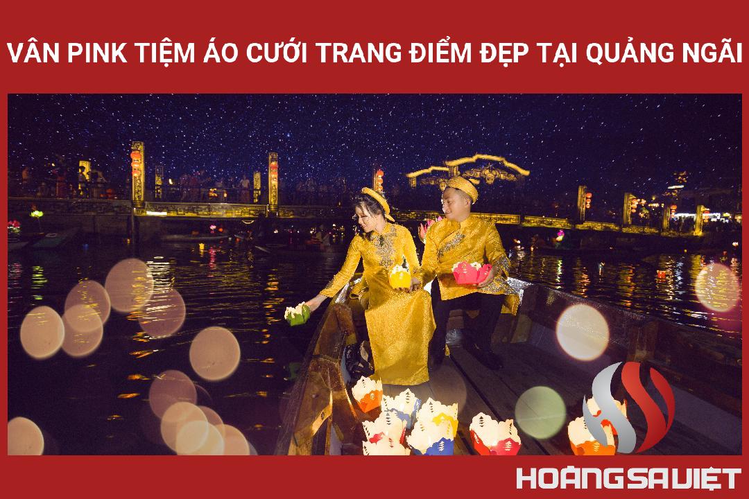 Vân Pink Tiệm áo Cưới Trang điểm đẹp Tại Quảng Ngãi Vân Pink Tiệm áo Cưới Trang điểm đẹp Tại Quảng Ngãi