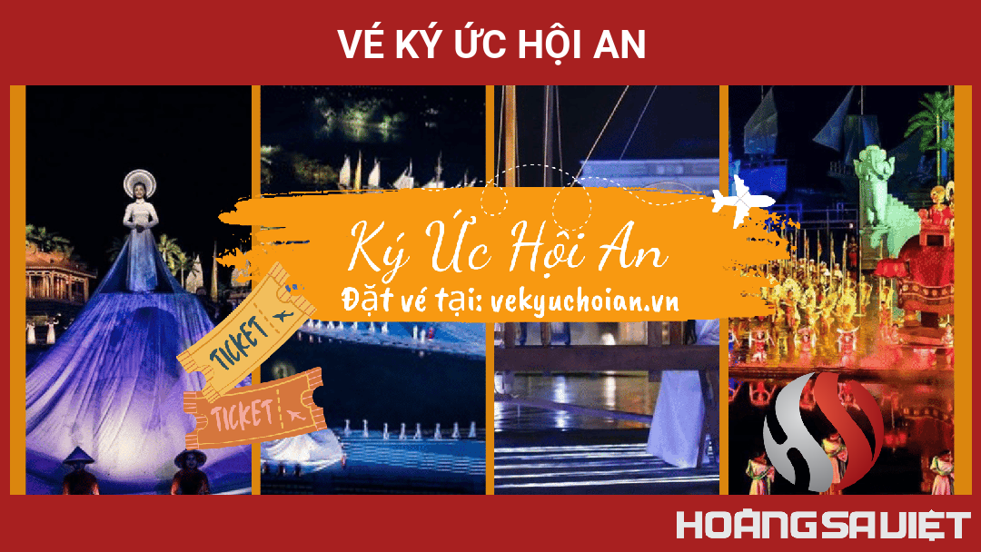 Vé Ký Ức Hội An Vé Ký Ức Hội An