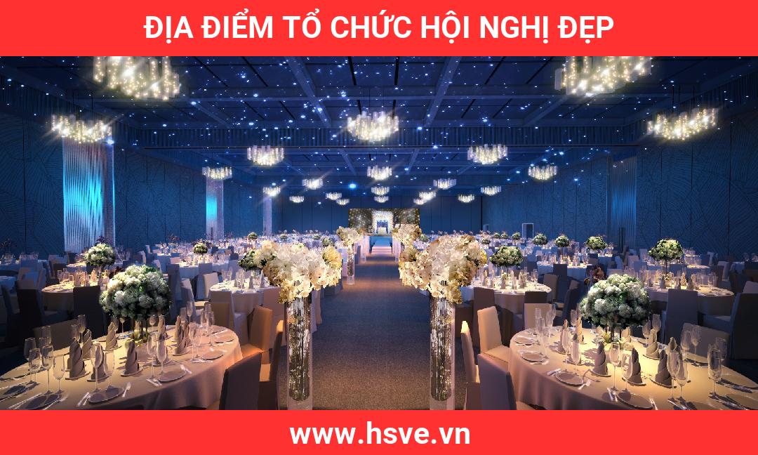 địa điểm tổ chức hội nghị đẹp địa điểm tổ chức hội nghị đẹp