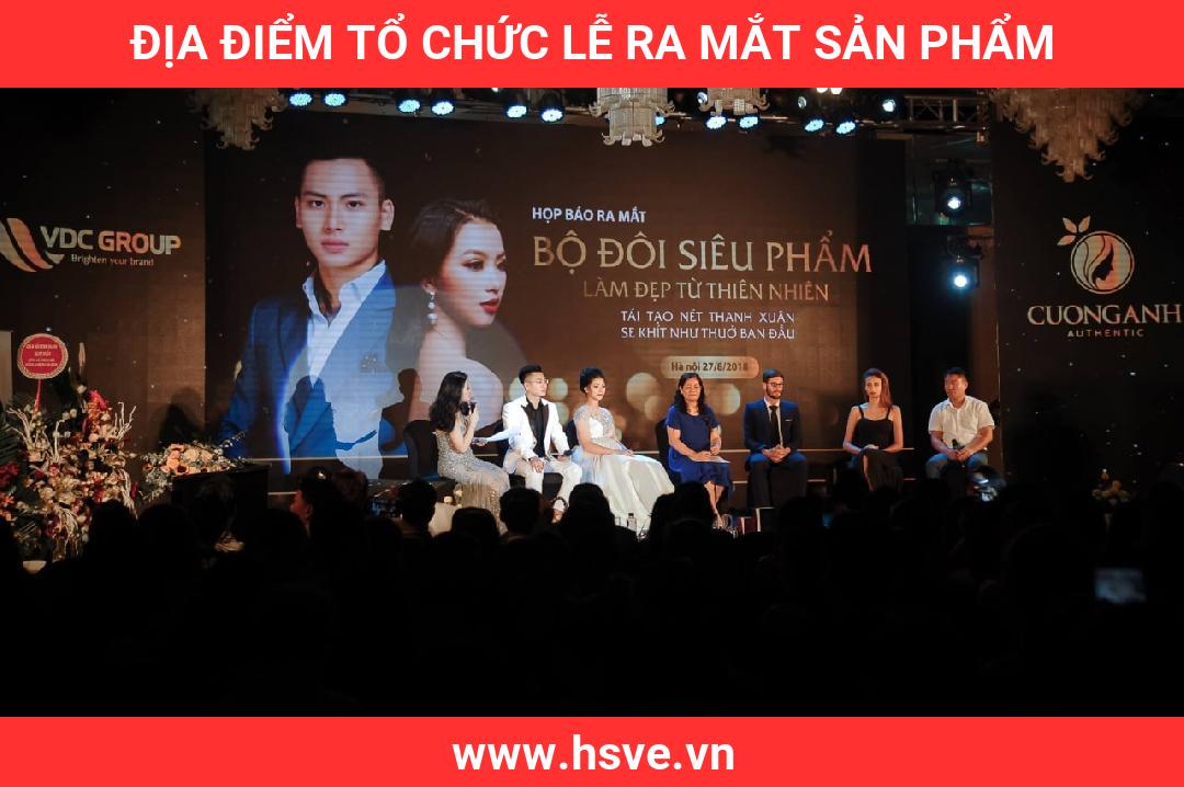 địa điểm tổ chức lễ ra mắt sản phẩm địa điểm tổ chức lễ ra mắt sản phẩm