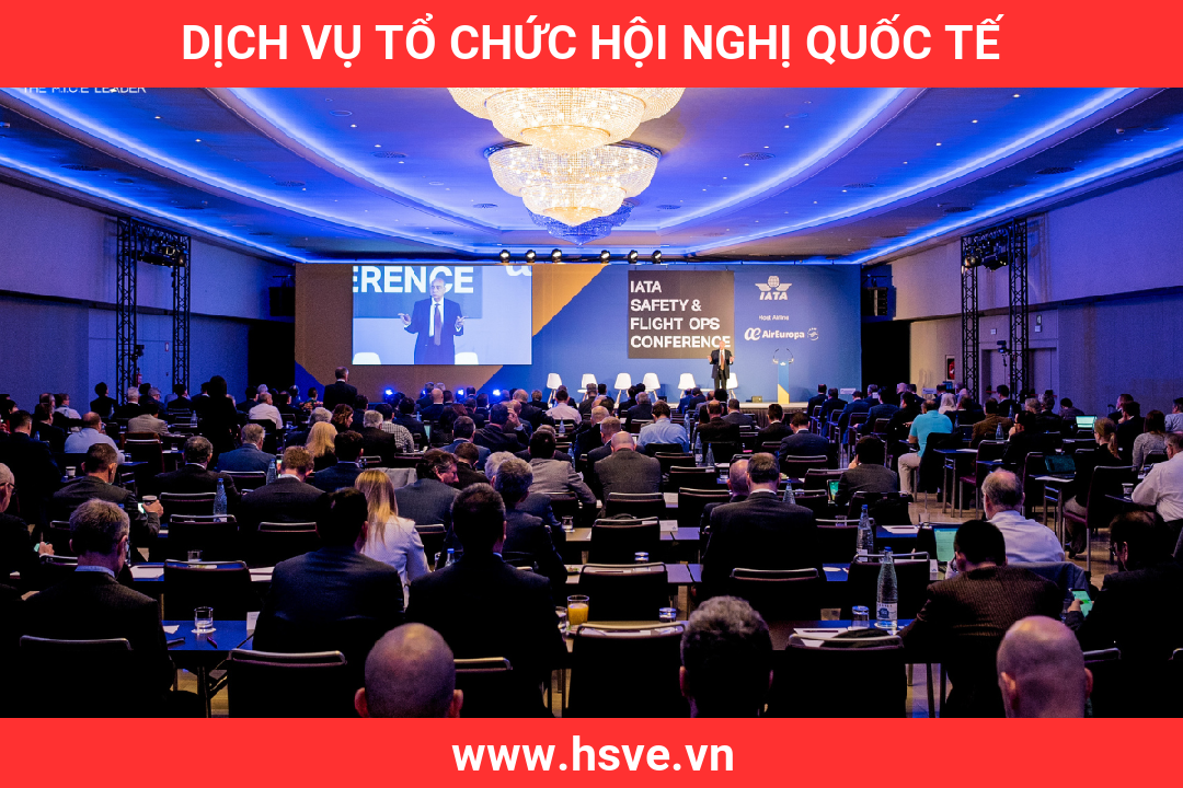 dịch vụ tổ chức hội nghị quốc tế dịch vụ tổ chức hội nghị quốc tế