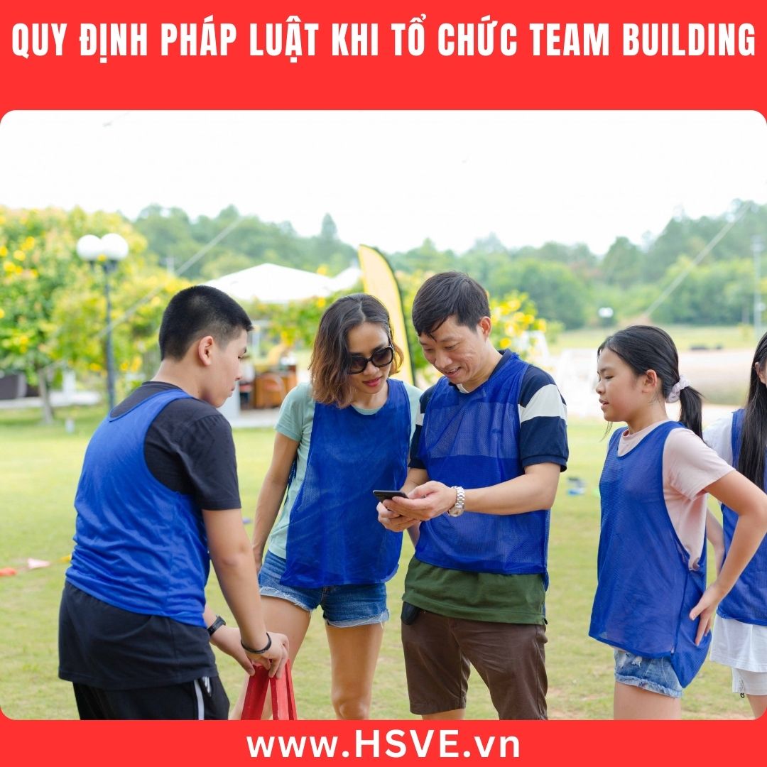 Quy Định Pháp Luật Khi Tổ Chức Team Building