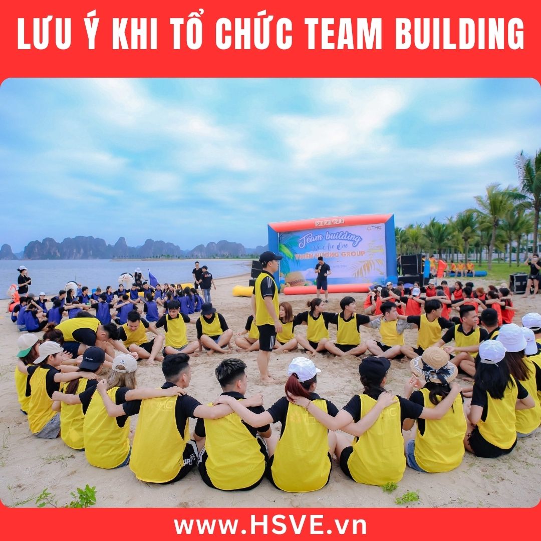 Lưu Ý Quan Trọng Khi Tổ Chức Team Building Ngoài Trời