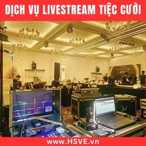 Dịch Vụ Livestream Tiệc Cưới Dịch Vụ Livestream Tiệc Cưới
