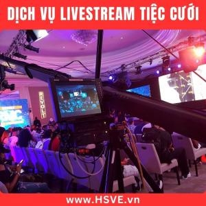 Dịch Vụ Livestream Tiệc Cưới Dịch Vụ Livestream Tiệc Cưới