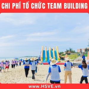 Chi Phí Tổ Chức Team Building – Dự Toán Và Cách Tiết Kiệm Hiệu Quả